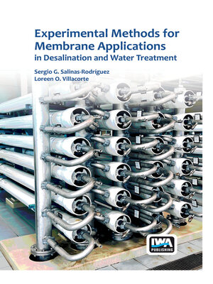 cover image of Experimental Methods for Membrane Applications in Desalination and Water Treatment